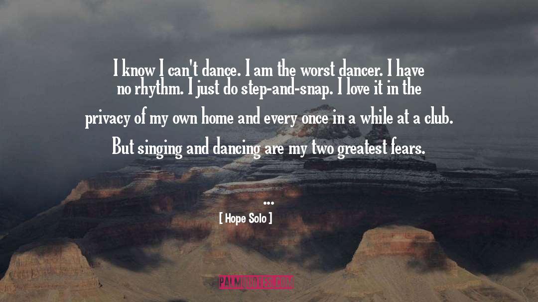 Hope Solo Quotes: I know I can't dance.