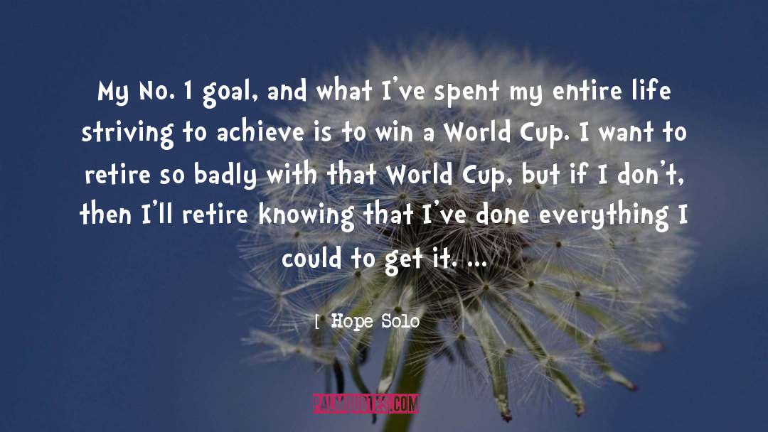 Hope Solo Quotes: My No. 1 goal, and