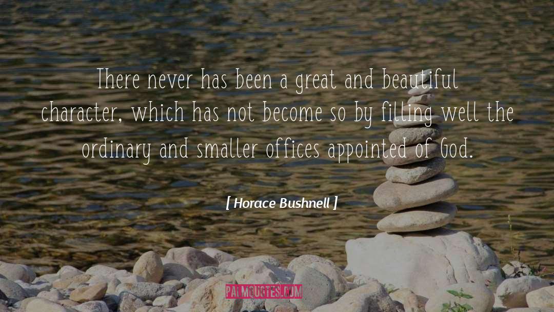 Horace Bushnell Quotes: There never has been a
