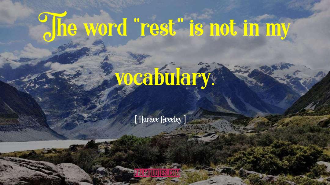 Horace Greeley Quotes: The word 