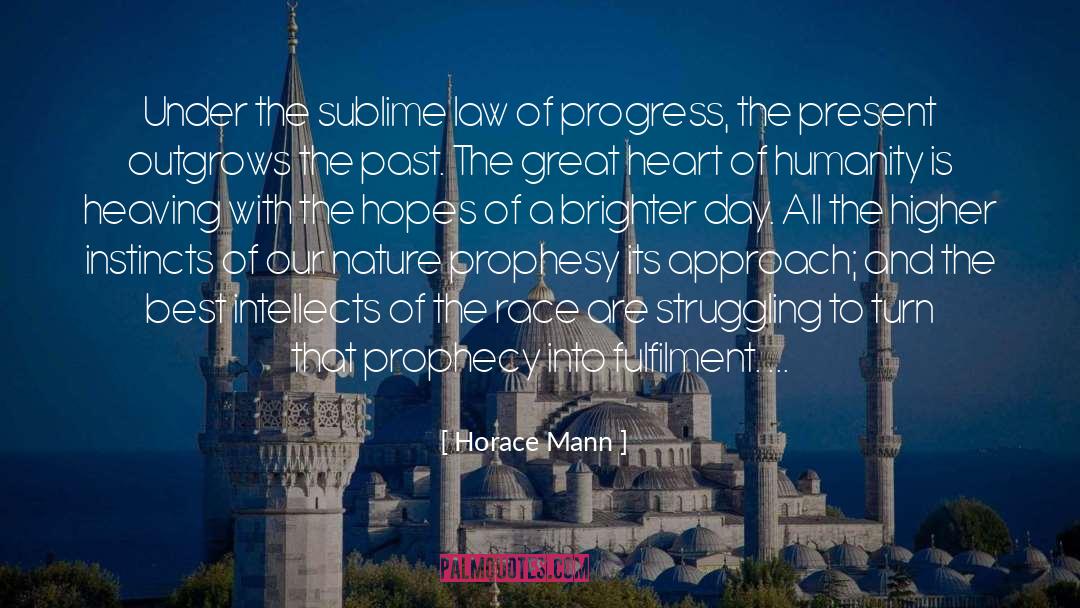 Horace Mann Quotes: Under the sublime law of