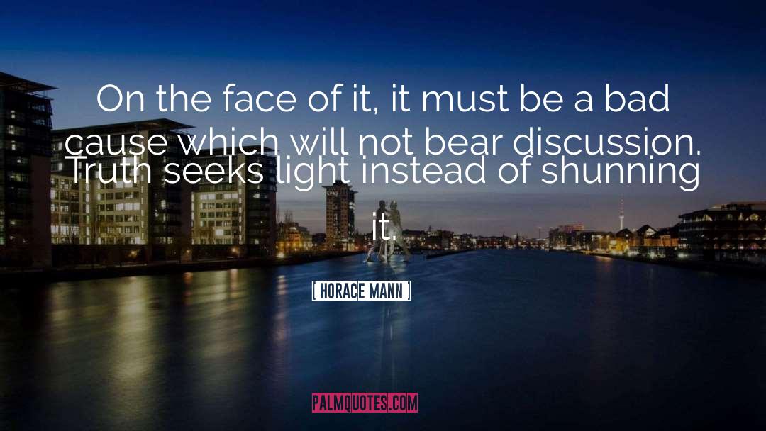 Horace Mann Quotes: On the face of it,