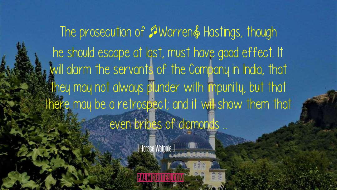 Horace Walpole Quotes: The prosecution of [Warren] Hastings,