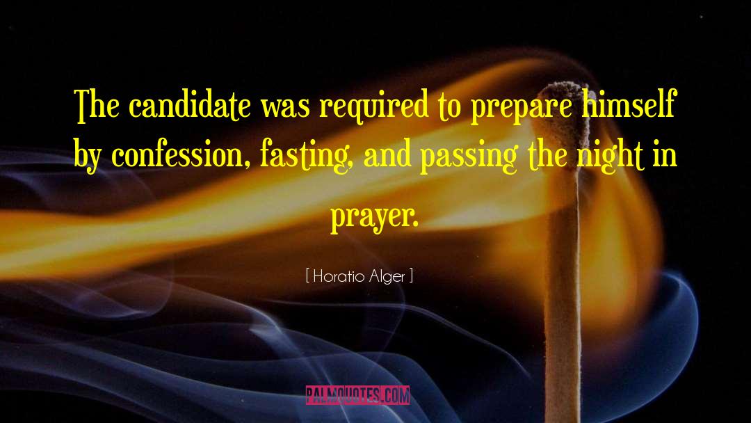 Horatio Alger Quotes: The candidate was required to