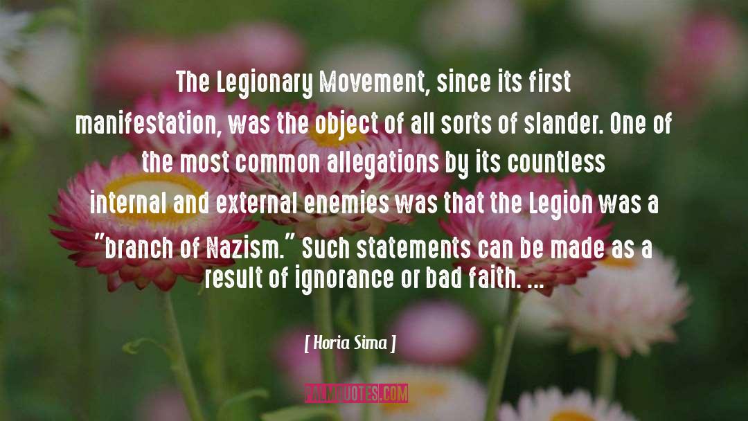 Horia Sima Quotes: The Legionary Movement, since its