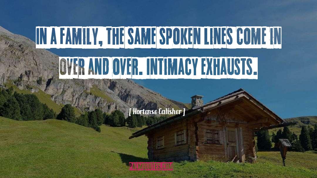 Hortense Calisher Quotes: In a family, the same