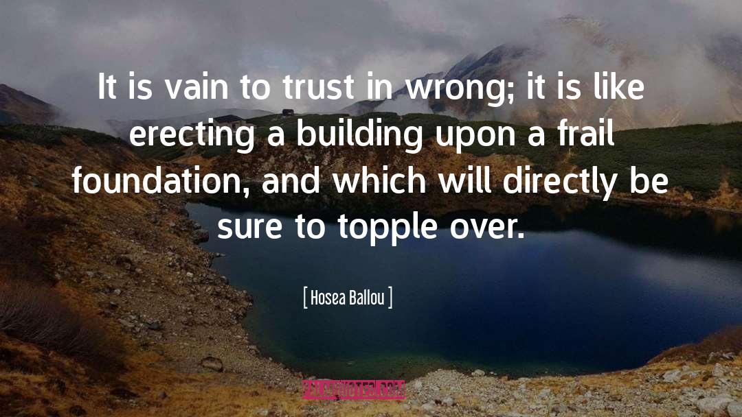 Hosea Ballou Quotes: It is vain to trust
