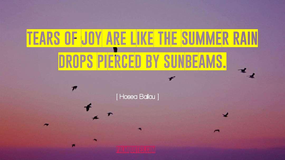 Hosea Ballou Quotes: Tears of joy are like