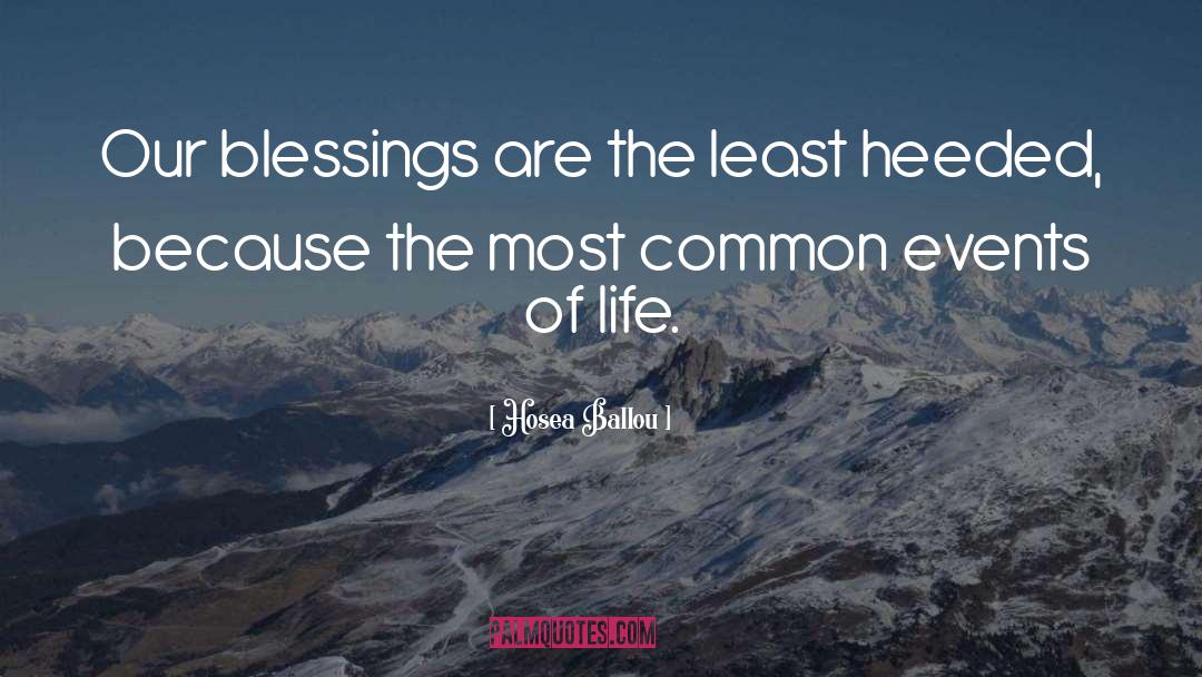 Hosea Ballou Quotes: Our blessings are the least