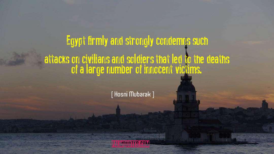 Hosni Mubarak Quotes: Egypt firmly and strongly condemns