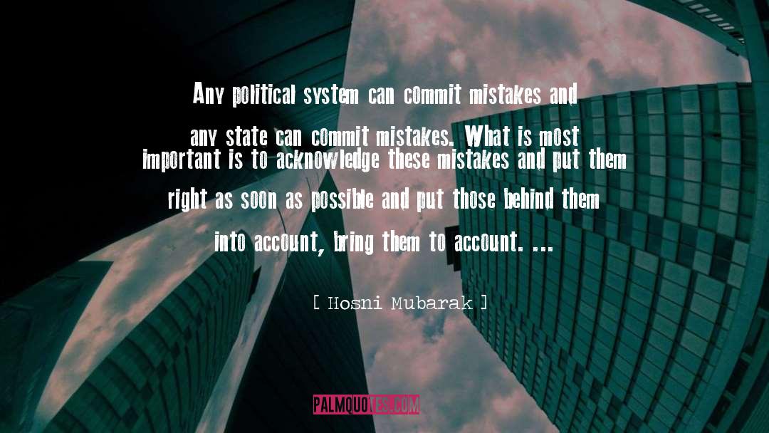 Hosni Mubarak Quotes: Any political system can commit
