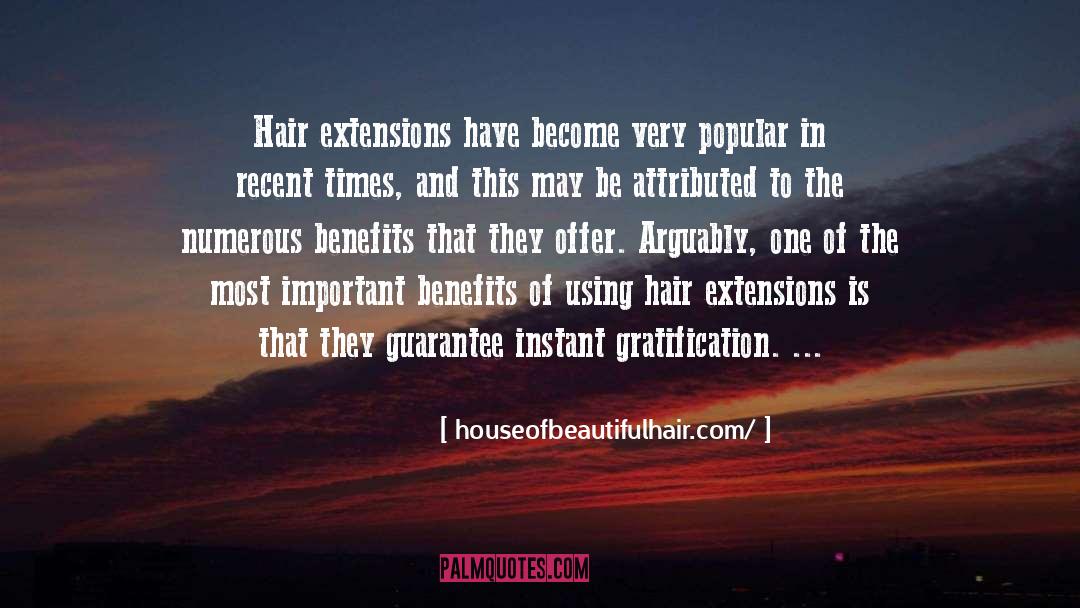 Houseofbeautifulhair.com/ Quotes: Hair extensions have become very