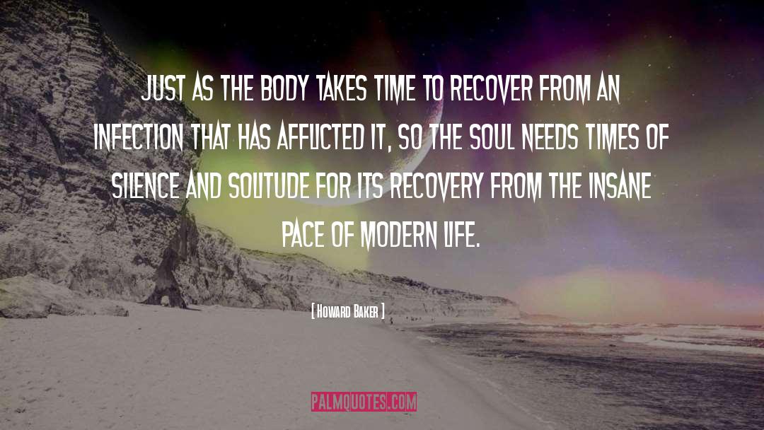 Howard Baker Quotes: Just as the body takes