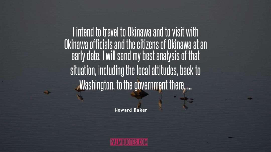 Howard Baker Quotes: I intend to travel to