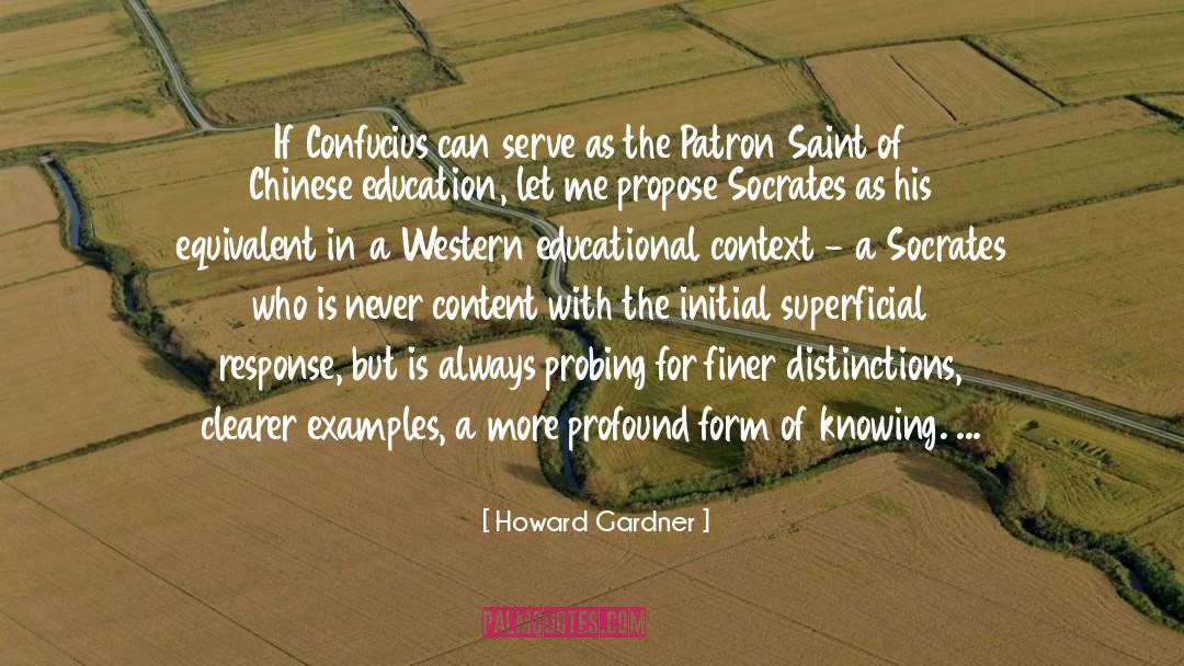 Howard Gardner Quotes: If Confucius can serve as