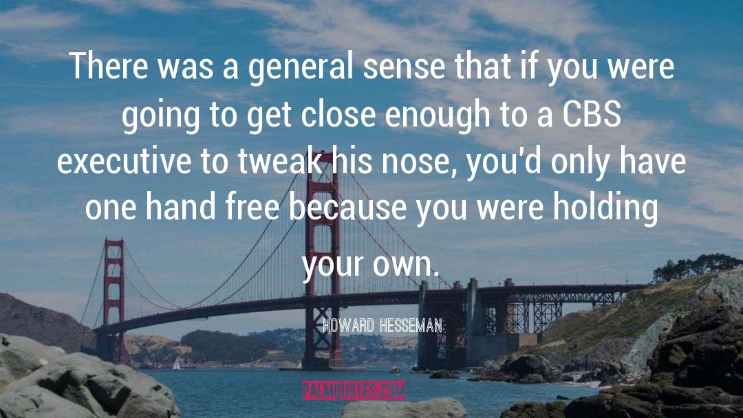 Howard Hesseman Quotes: There was a general sense