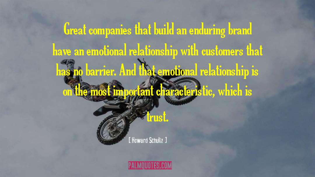 Howard Schultz Quotes: Great companies that build an