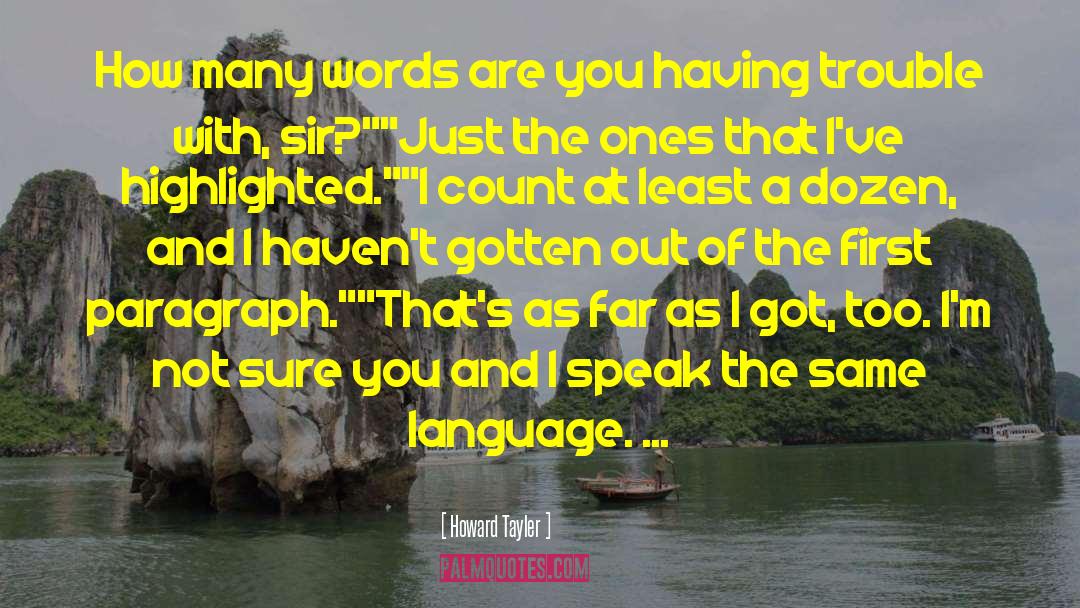 Howard Tayler Quotes: How many words are you