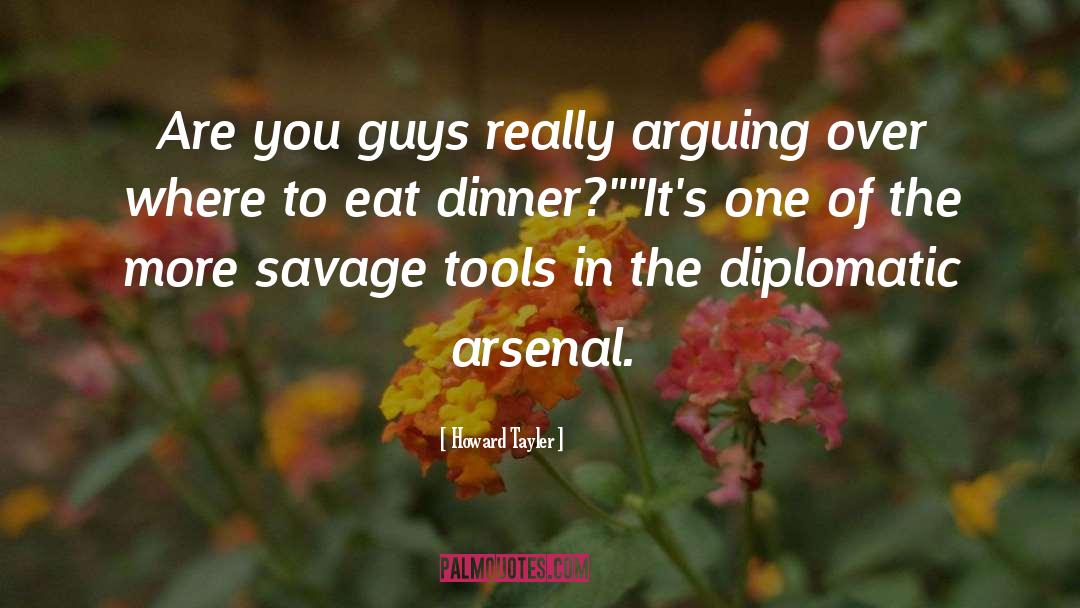 Howard Tayler Quotes: Are you guys really arguing