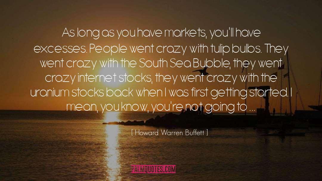 Howard Warren Buffett Quotes: As long as you have