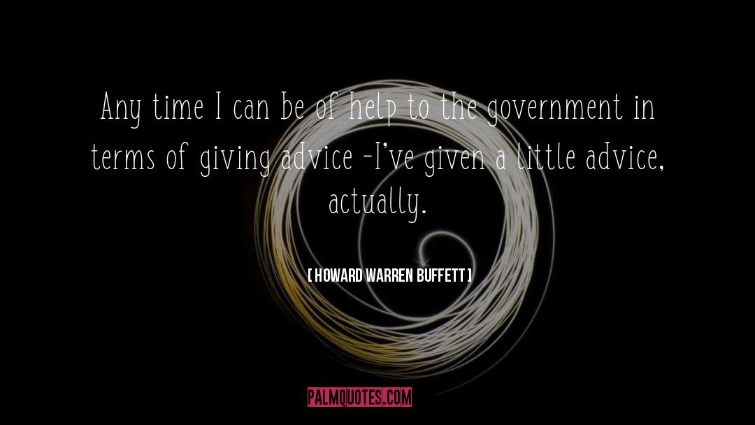 Howard Warren Buffett Quotes: Any time I can be