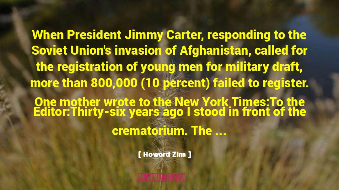 Howard Zinn Quotes: When President Jimmy Carter, responding