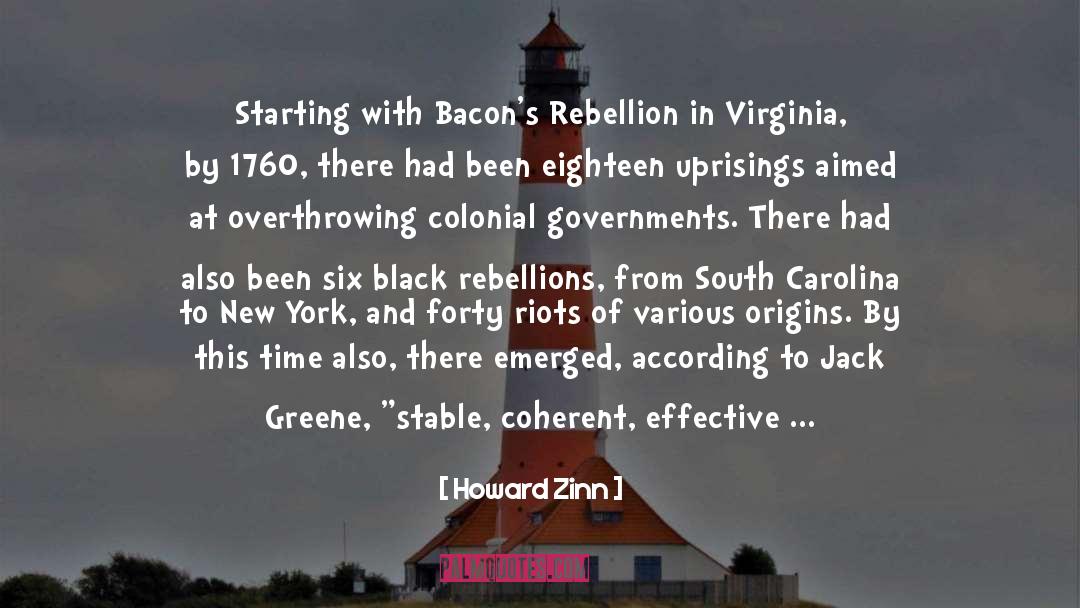 Howard Zinn Quotes: Starting with Bacon's Rebellion in