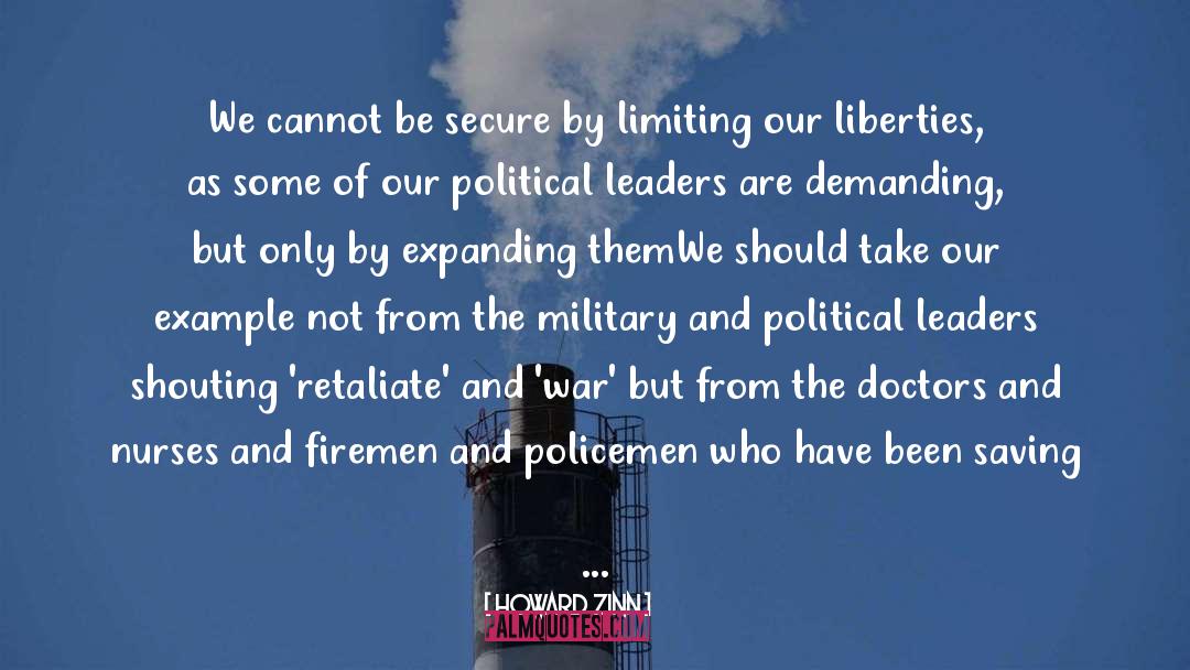 Howard Zinn Quotes: We cannot be secure by