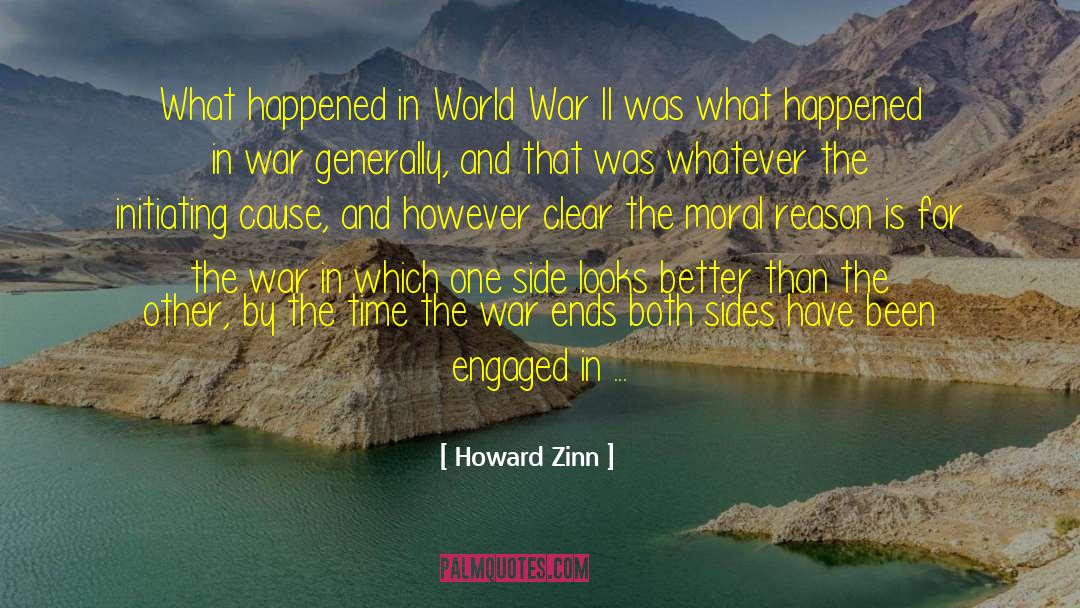 Howard Zinn Quotes: What happened in World War