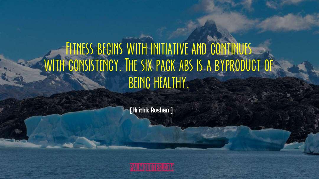 Hrithik Roshan Quotes: Fitness begins with initiative and