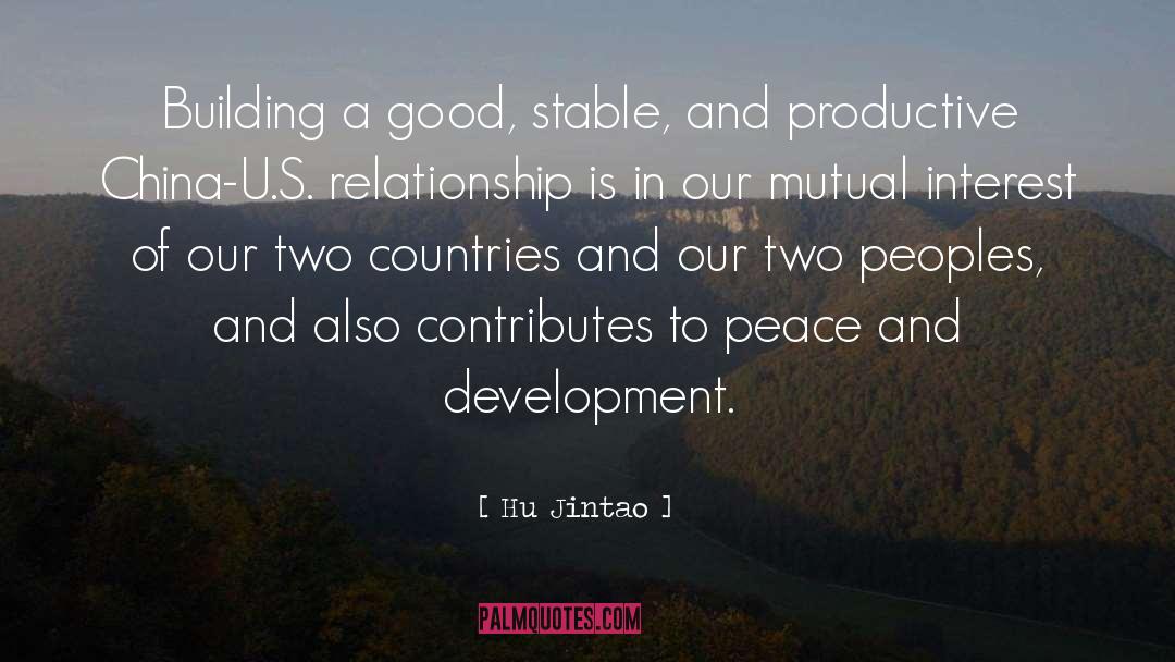 Hu Jintao Quotes: Building a good, stable, and