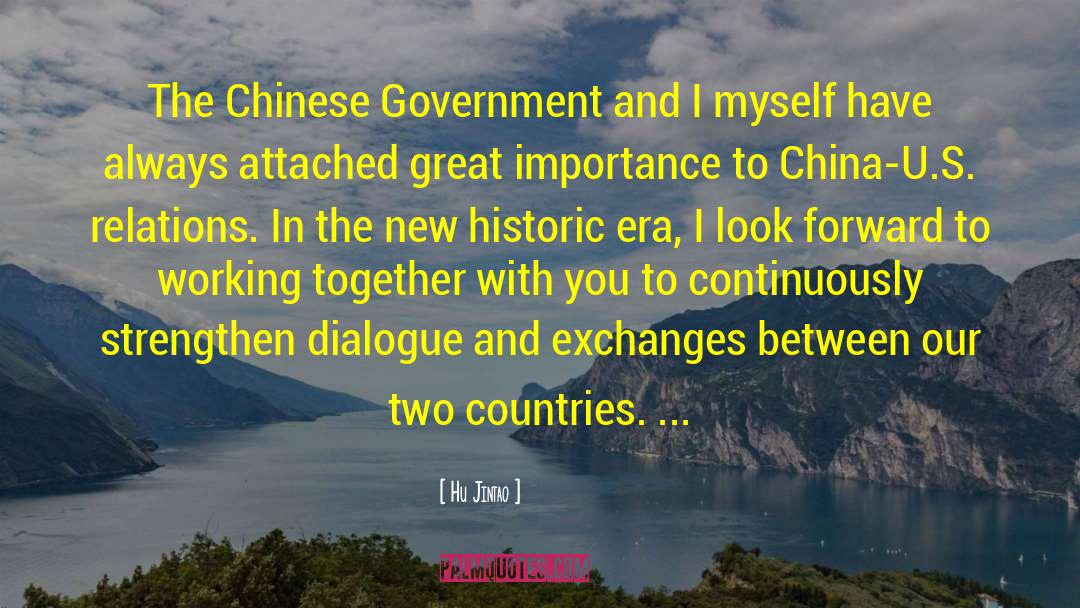 Hu Jintao Quotes: The Chinese Government and I