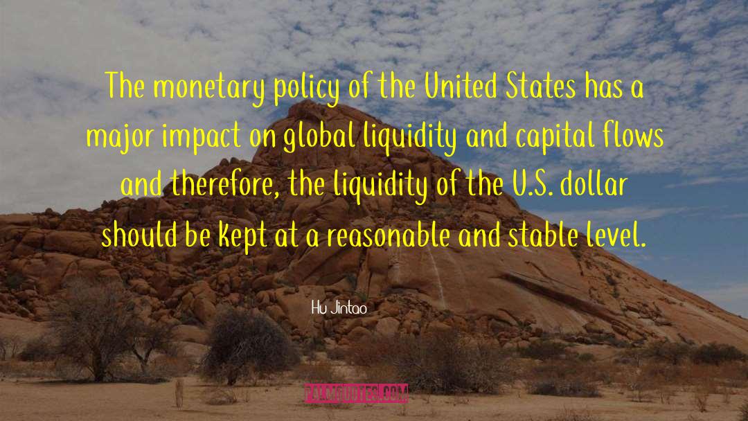 Hu Jintao Quotes: The monetary policy of the