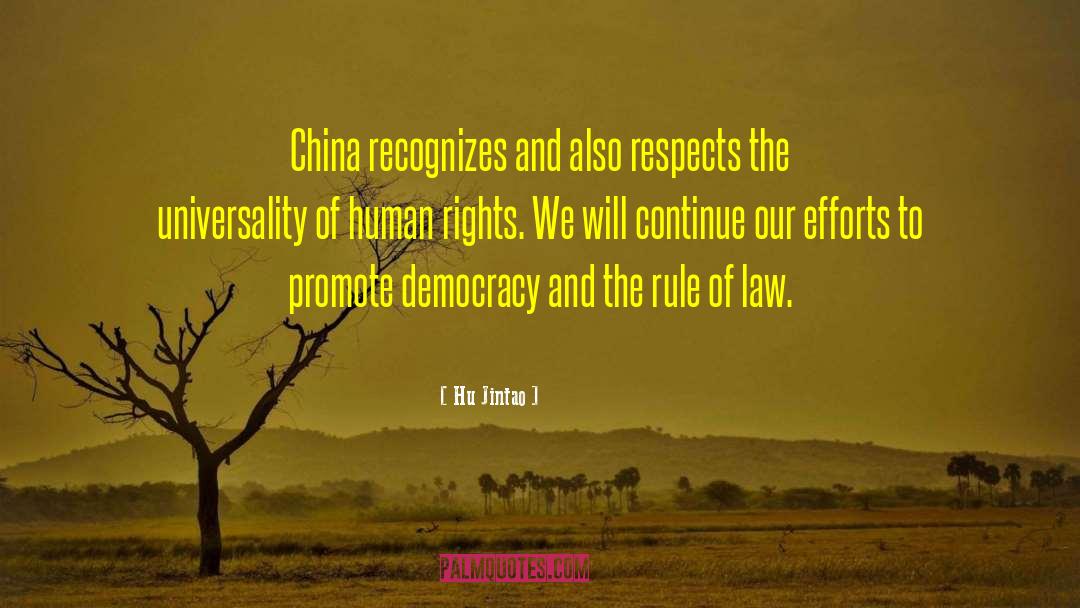 Hu Jintao Quotes: China recognizes and also respects