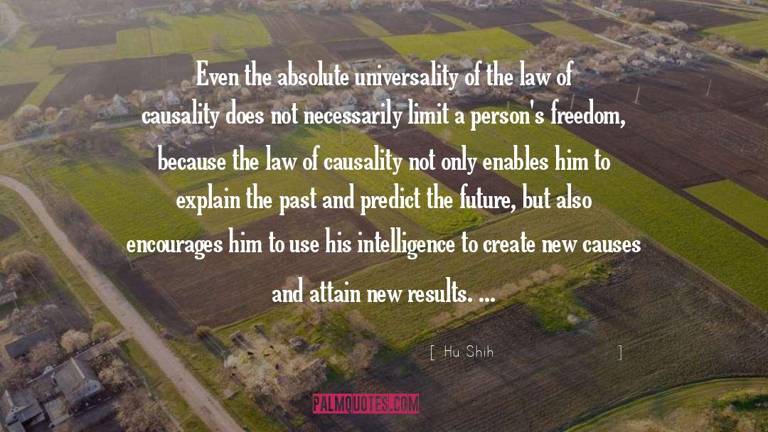 Hu Shih Quotes: Even the absolute universality of