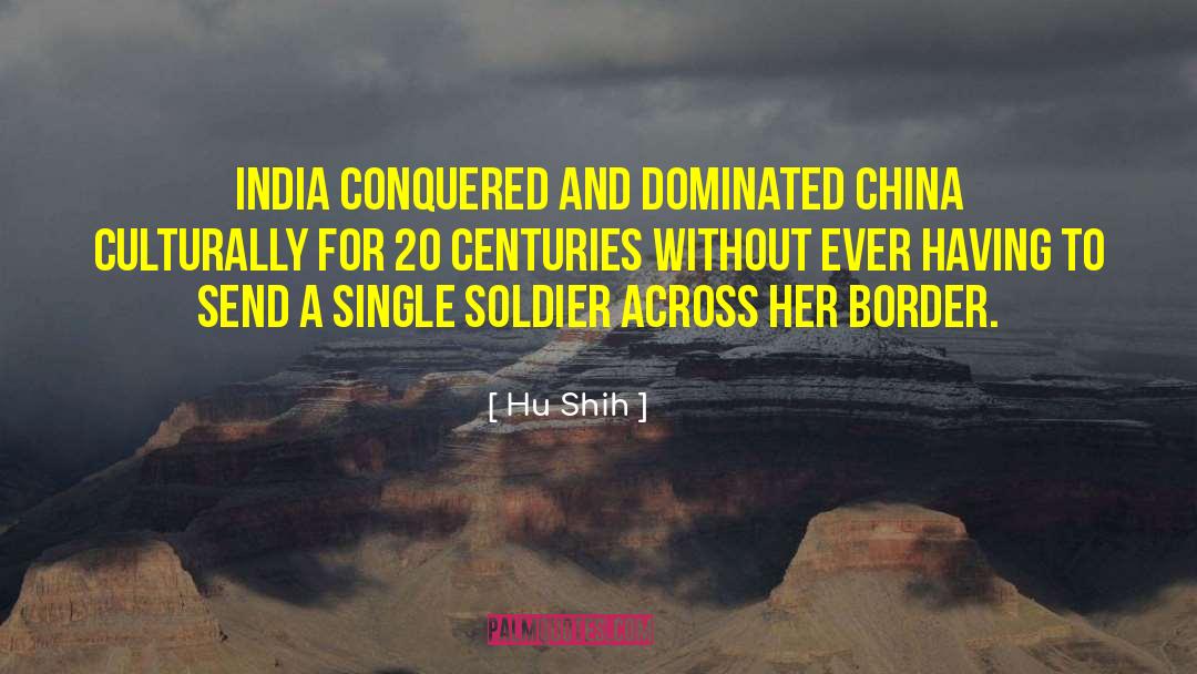 Hu Shih Quotes: India Conquered and dominated China