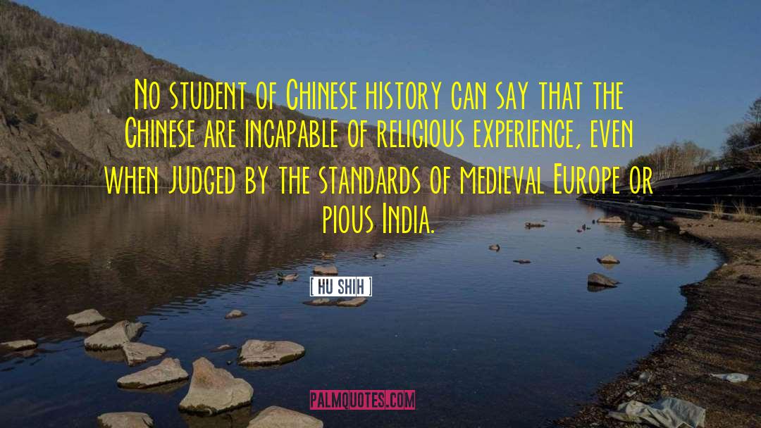 Hu Shih Quotes: No student of Chinese history