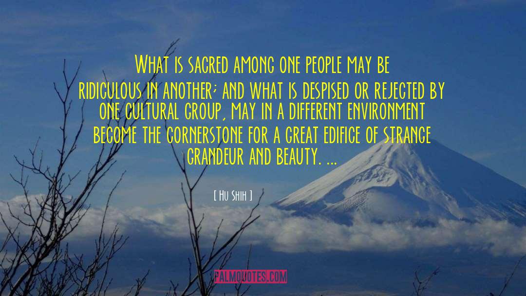 Hu Shih Quotes: What is sacred among one