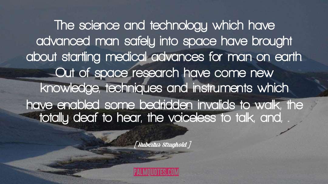 Hubertus Strughold Quotes: The science and technology which