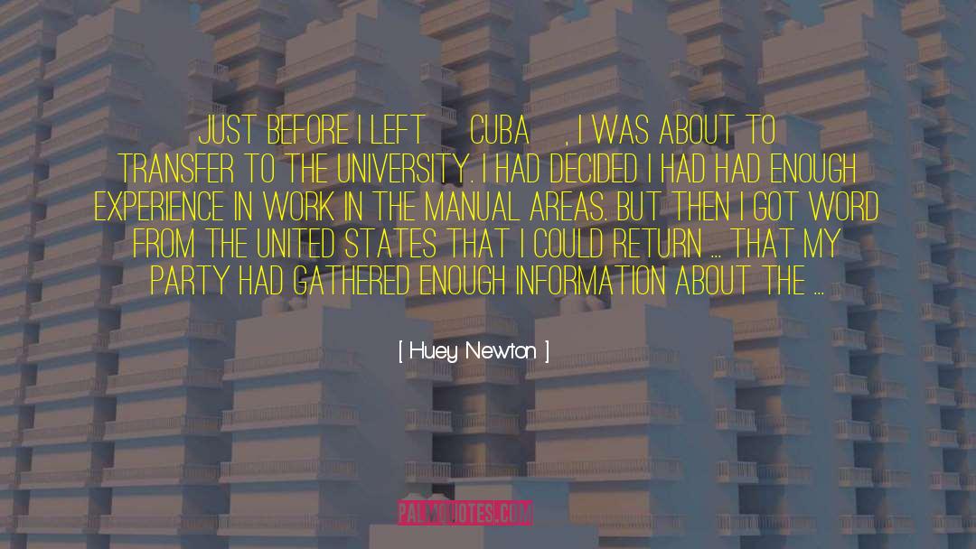 Huey Newton Quotes: Just before I left [Cuba],