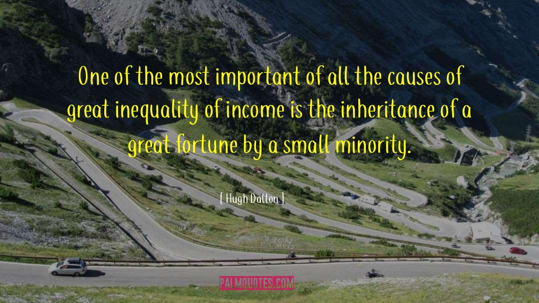 Hugh Dalton Quotes: One of the most important