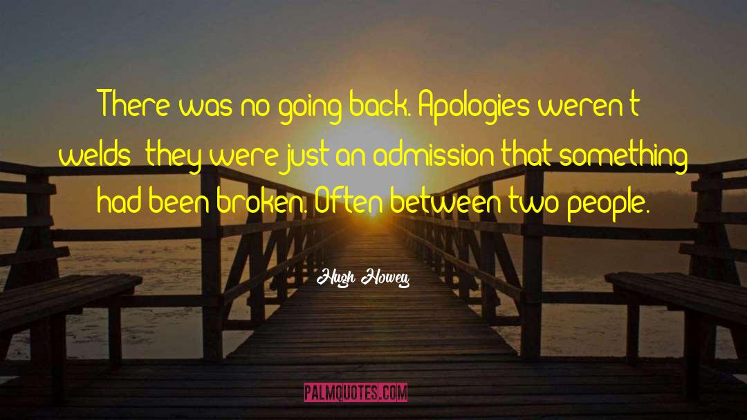 Hugh Howey Quotes: There was no going back.