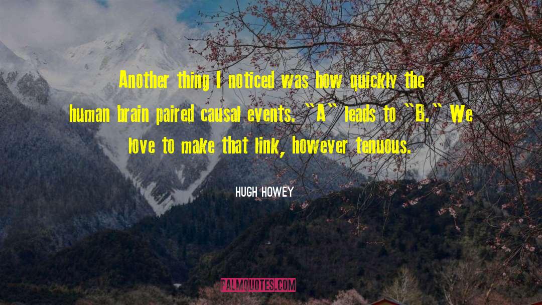 Hugh Howey Quotes: Another thing I noticed was