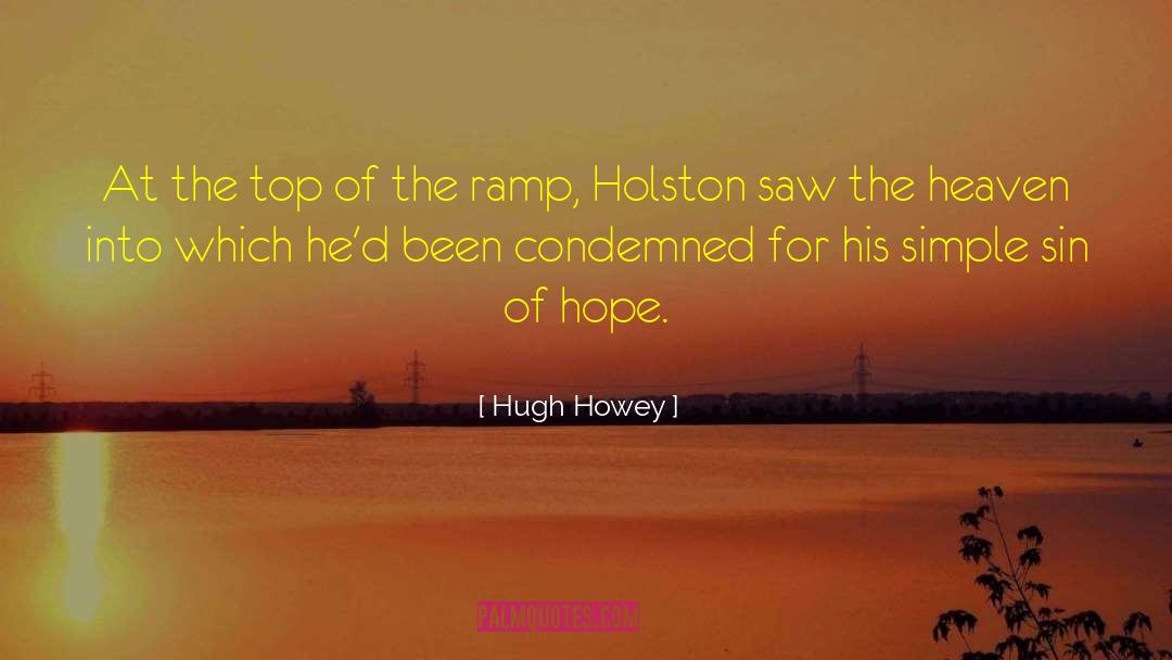 Hugh Howey Quotes: At the top of the