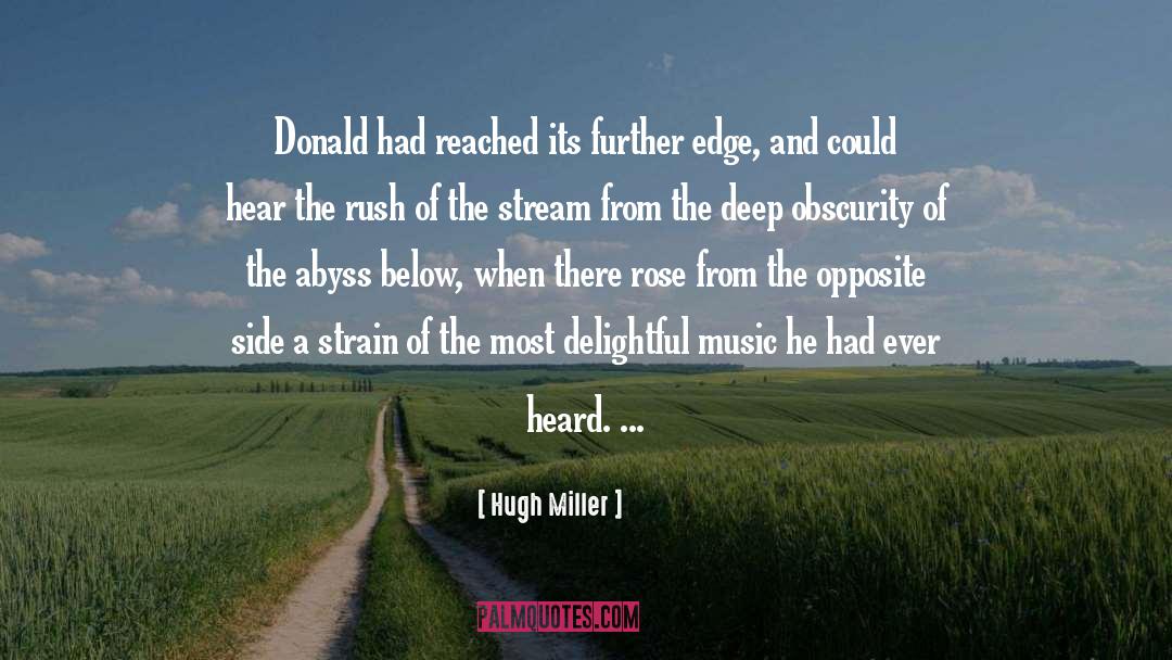 Hugh Miller Quotes: Donald had reached its further