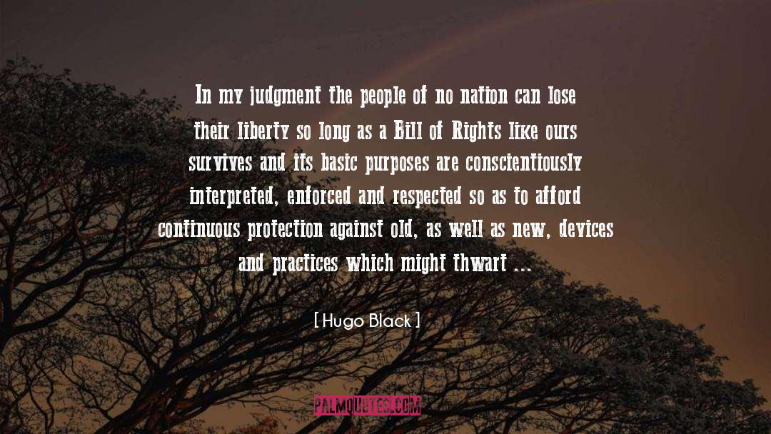 Hugo Black Quotes: In my judgment the people