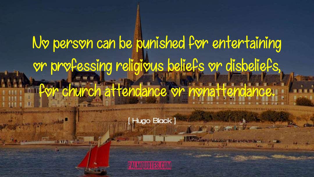 Hugo Black Quotes: No person can be punished