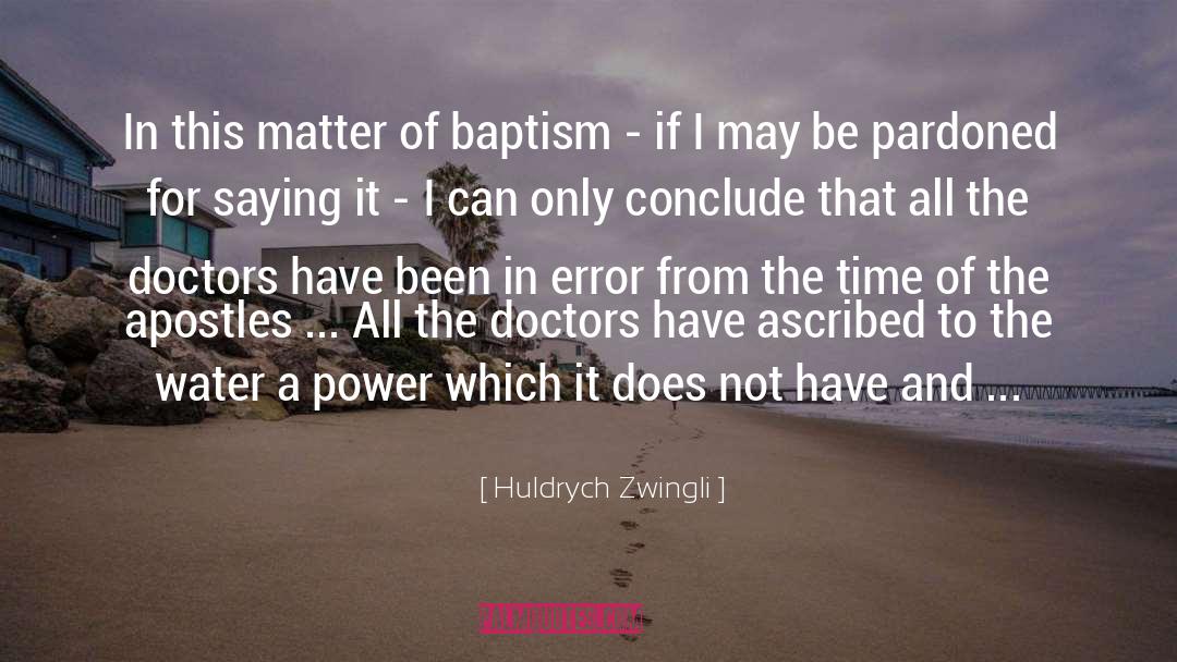 Huldrych Zwingli Quotes: In this matter of baptism