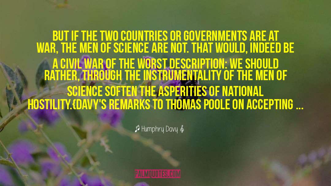 Humphry Davy Quotes: But if the two countries