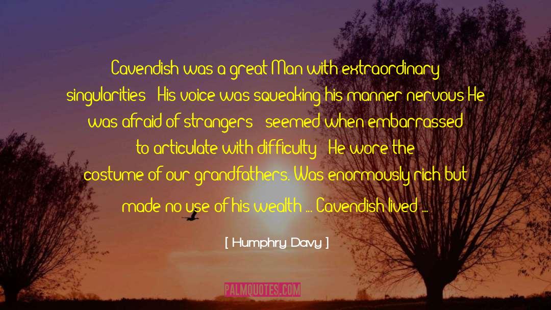 Humphry Davy Quotes: Cavendish was a great Man